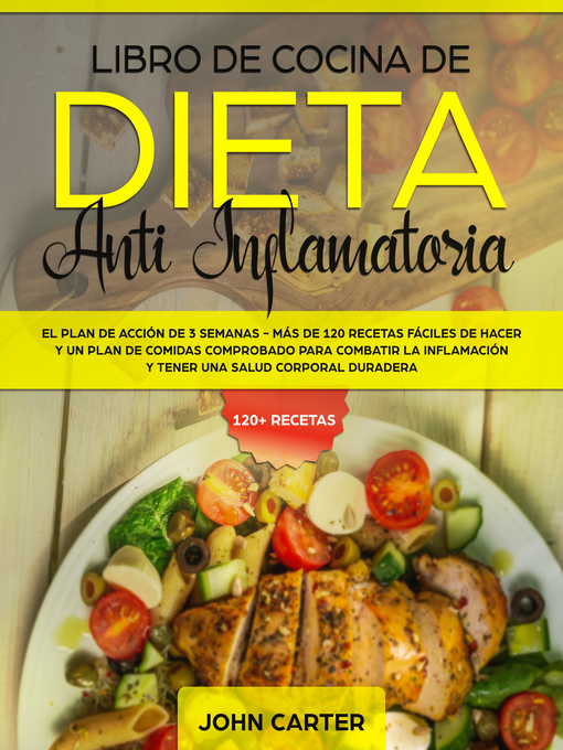 Title details for Libro de Cocina de Dieta Anti Inflamatoria by John Carter - Available